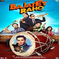 Bajatey Raho (2013) Full Movie