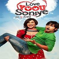 Love Yoou Soniye 2013 Punjabi Full Movie