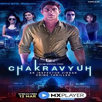 Chakravyuh - An Inspector Virkar Crime Thriller (2021) Hindi Season 1