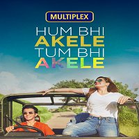 Hum Bhi Akele Tum Bhi Akele (2021) Hindi Full Movie Watch Online