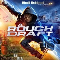 A Rough Draft (2018) Hindi Dubbed Full Movie Watch Online