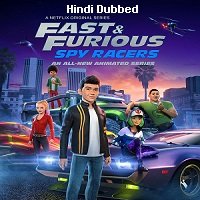 Fast & Furious Spy Racers (2021) Hindi Season 5 Complete Watch