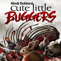 Cute Little Buggers (2017) Hindi Dubbed Full Movie Watch Online