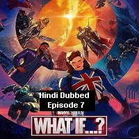 What If (2021 EP 7) Unofficial Hindi Dubbed Season 1 Watch Online
