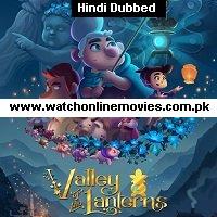 Valley of the Lanterns (2018) Hindi Dubbed Full Movie Watch Online