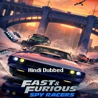 Fast & Furious Spy Racers (2021) Hindi Season 6 Complete Watch