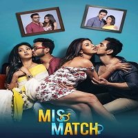 Mismatch (2018) Hindi Season 1 Complete Watch Online