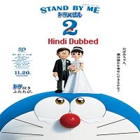 Stand by Me Doraemon 2 (2020) Hindi Dubbed Full Movie Watch Online