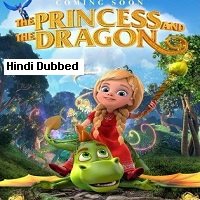 The Princess and the Dragon (2018) Hindi Dubbed Full Movie Watch Online