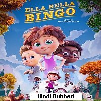 Ella Bella Bingo (2020) Hindi Dubbed Full Movie Watch Online