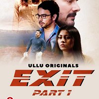 Exit Part 1 (2022) ULLU Hindi Season 1 Watch Online