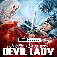 White Haired Devil Lady (2020) Hindi Dubbed Full Movie Watch Online